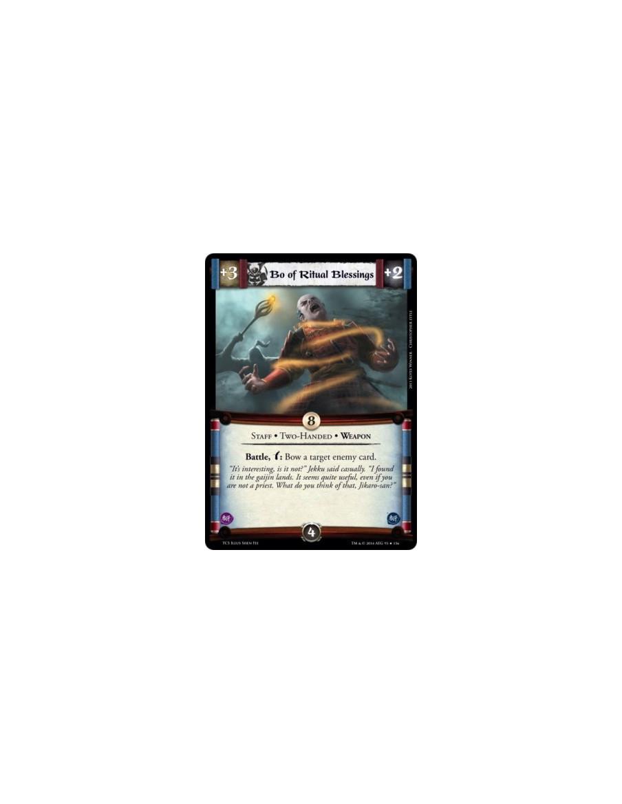 Bo of Ritual Blessings  - Staff • Two-Handed • Weapon            Battle, w: Bow a target enemy card.