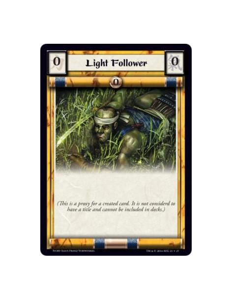 Light Follower  -             (This is a proxy for a created card. It is not considered to have a title and cannot be included i