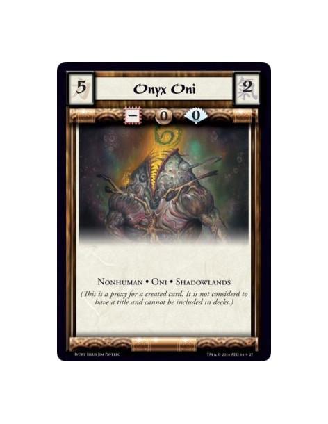 Onyx Oni  - Nonhuman • Oni • Shadowlands            (This is a proxy for a created card. It is not considered to have a title an