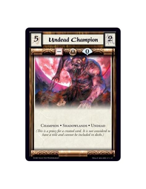 Undead Champion  - Champion • Shadowlands • Undead              (This is a proxy for a created card. It is not considered to hav