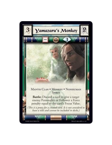 Yamazaru's Monkey  - Mantis Clan • Monkey • Nonhuman • Spirit                Battle: Discard a card to give a target enemy Perso