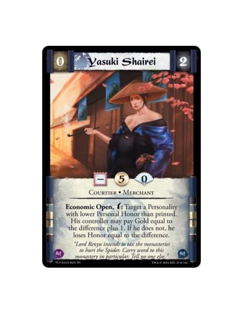 Yasuki Shairei FOIL  - Courtier • Merchant          Economic Open, w: Target a Personality with lower Personal Honor than printe