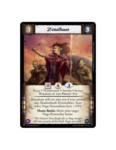 Zenathaar FOIL  - Naga • Nonhuman • Savior • Scout • Warrior of the Bright EyeZenathaar will not join you if you control any Sha