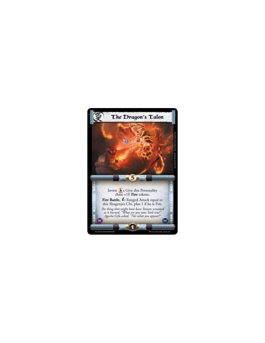 The Dragon's Talon FOIL  - Fire                Invest : Give this Personality three +1F Fire tokens.Fire Battle, w: Ranged Attac