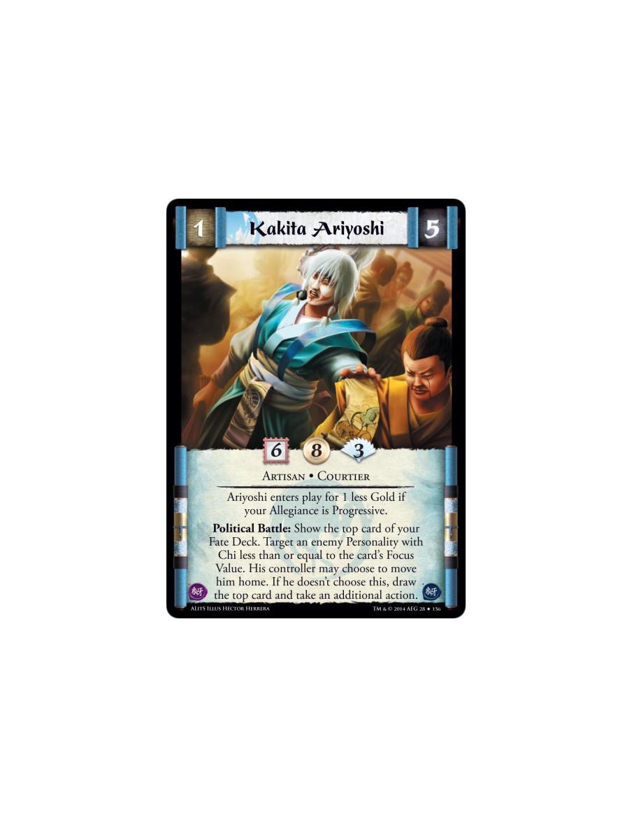 Kakita Ariyoshi  - Artisan • CourtierAriyoshi enters play for 1 less Gold if your Allegiance is Progressive.Political Battle: Sh