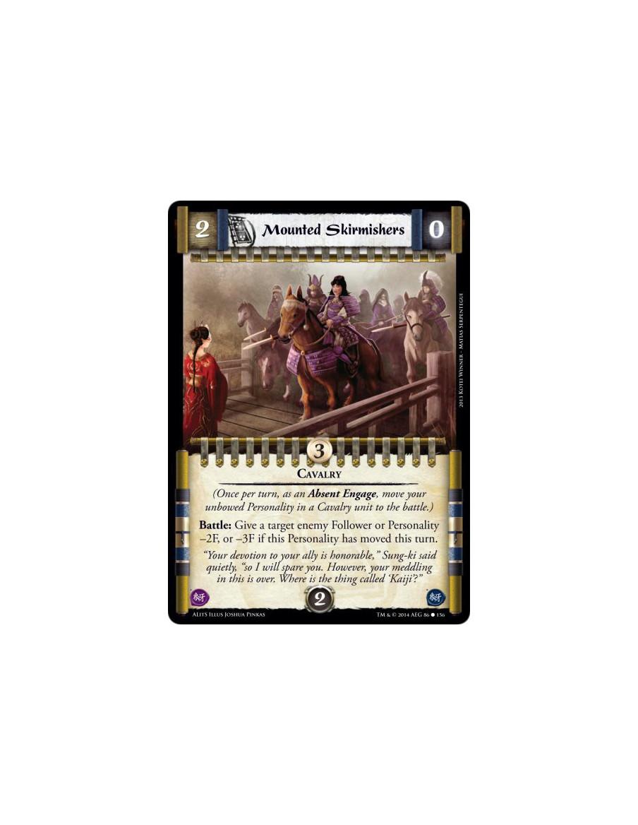 Mounted Skirmishers  - Cavalry(Once per turn, as an Absent Engage, move your unbowed Personality in a Cavalry unit to the battle
