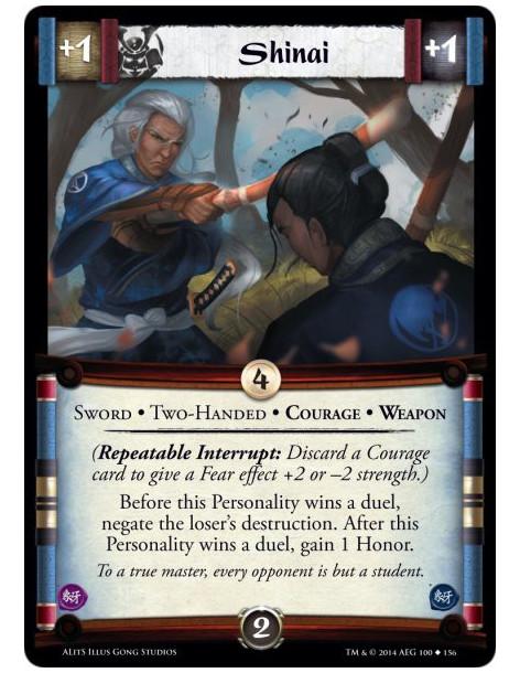 Shinai  - Courage • Sword • Two-Handed • Weapon(Repeatable Interrupt: Discard a Courage card to give a Fear effect +2 or -2 stre