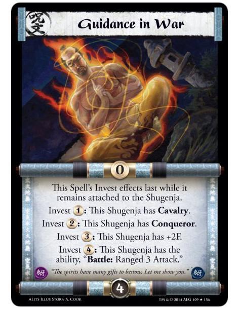 Guidance in War  - This Spell's Invest effects last while it remains attached to the Shugenja.Invest 1: This Shugenja has Cavalr