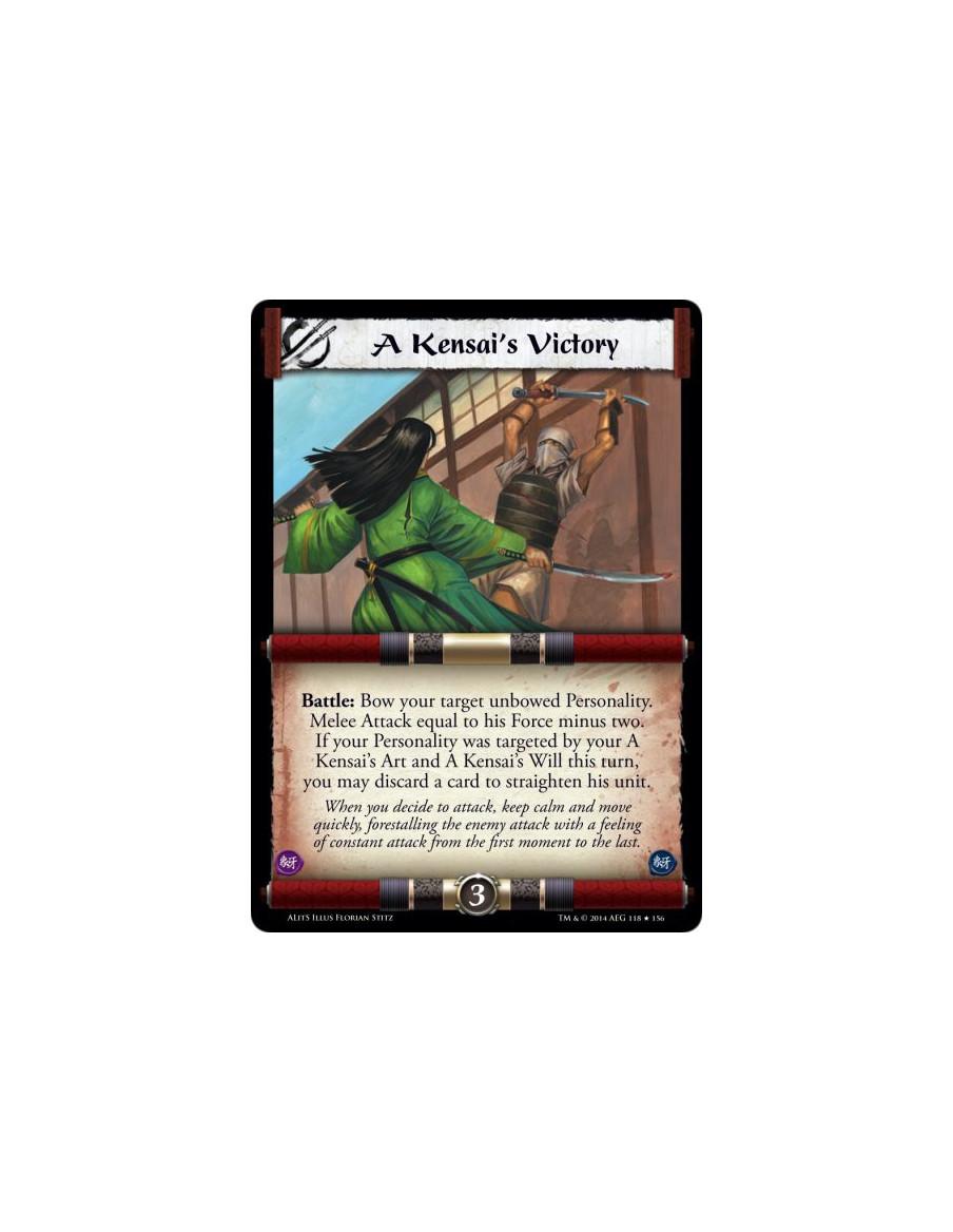 A Kensai's Victory  - Battle: Bow your target unbowed Personality. Melee Attack equal to his Force minus two. If your Personalit