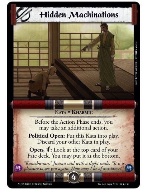 Hidden Machinations  - Kata • Kharmic • PoliticalBefore the Action Phase ends, you may take an additional action.Political Open: