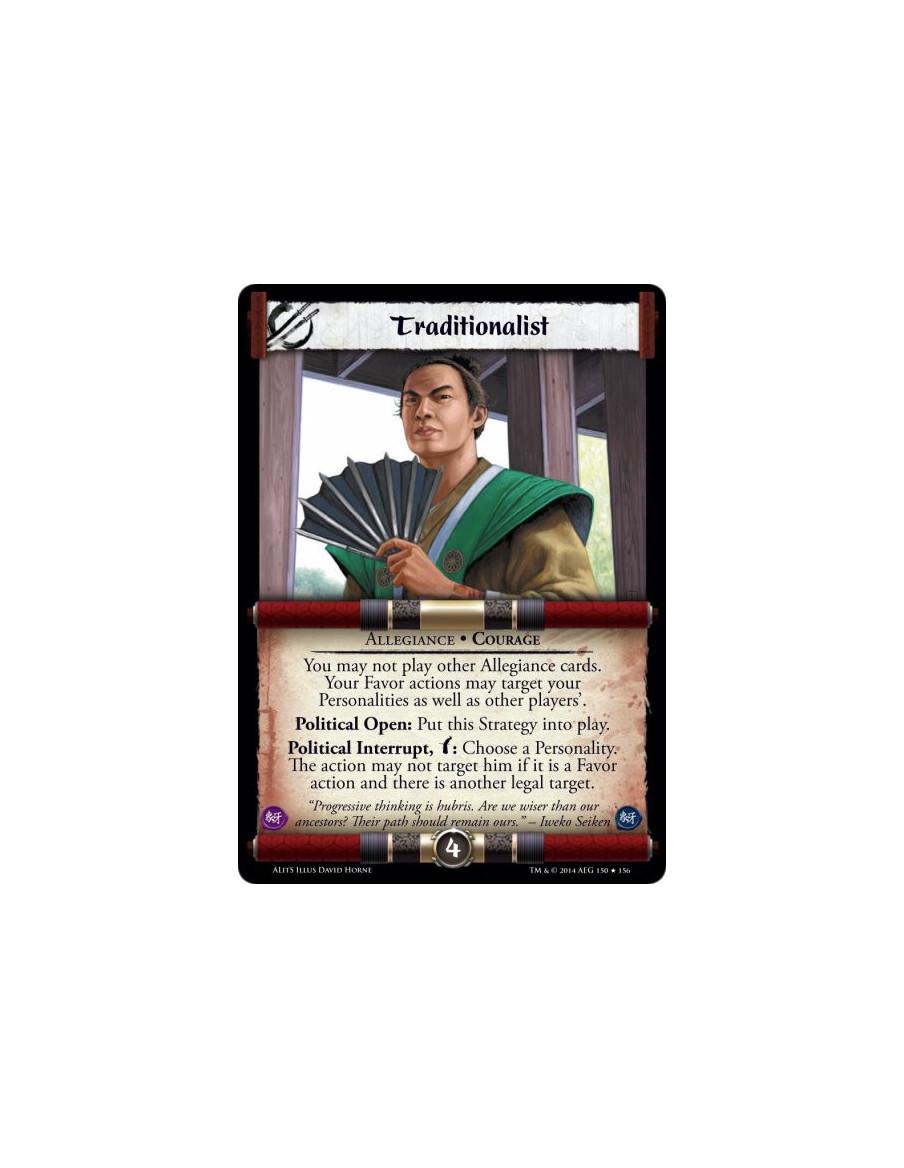 Traditionalist  - Allegiance • CourageYou may not play other Allegiance cards. Your Favor actions may target your Personalities 