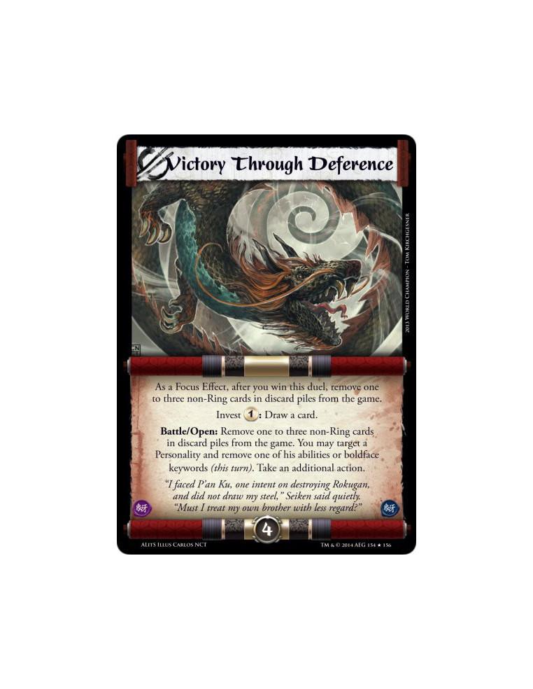 Victory Through Deference  - As a Focus Effect, after you win this duel, remove one to three non-Ring cards in discard piles fro