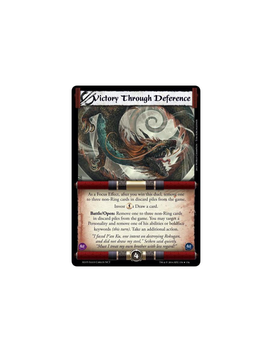 Victory Through Deference  - As a Focus Effect, after you win this duel, remove one to three non-Ring cards in discard piles fro