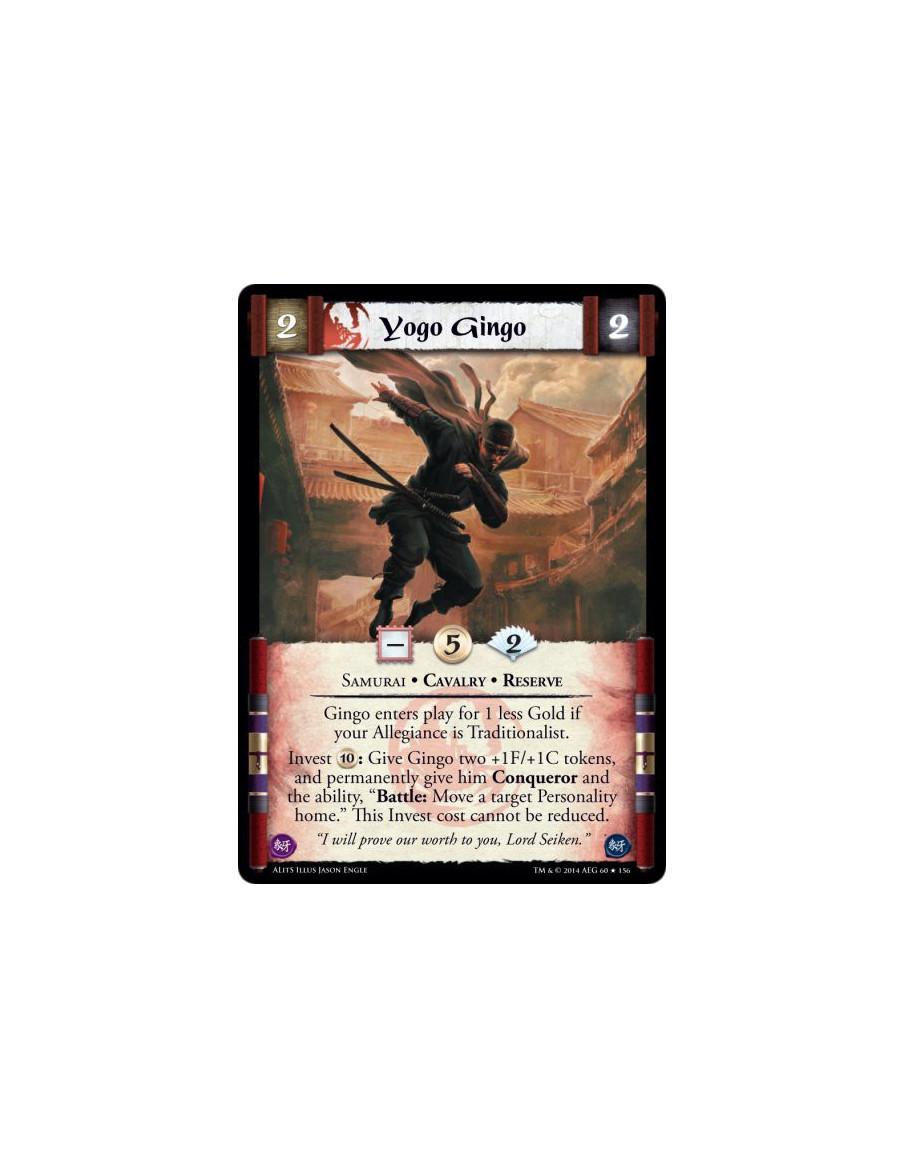 Yogo Gingo FOIL  - Cavalry • Reserve • SamuraiGingo enters play for 1 less Gold if your Allegiance is Traditionalist.Invest 10: 