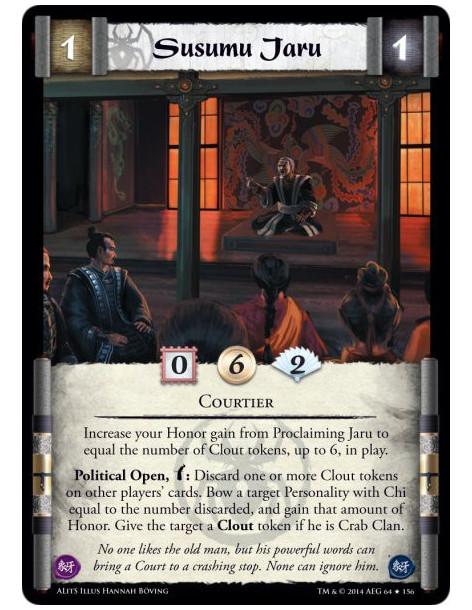 Susumu Jaru FOIL  - CourtierIncrease your Honor gain from Proclaiming Jaru to equal the number of Clout tokens, up to 6, in play