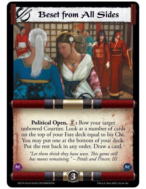 Beset from All Sides FOIL  - PoliticalPolitical Open, 2: Bow your target unbowed Courtier. Look at a number of cards on the top 