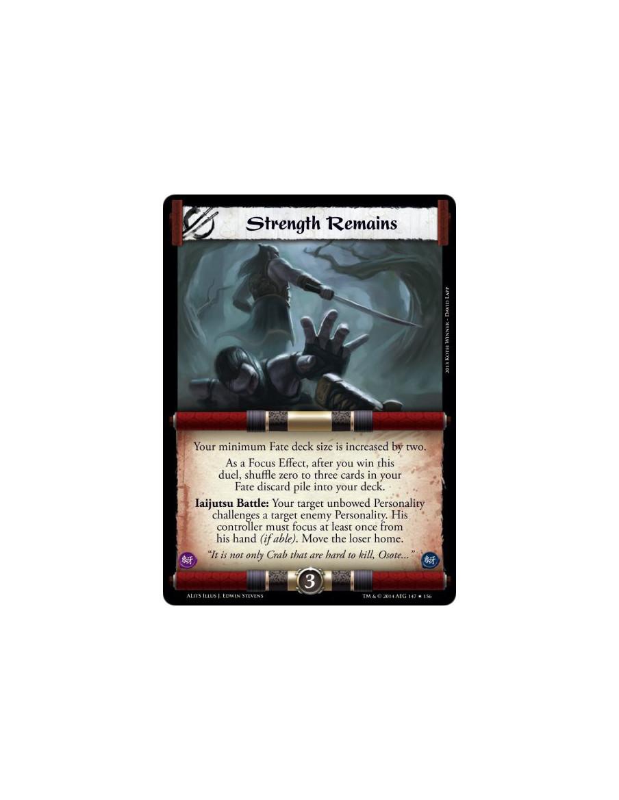 Strength Remains FOIL  - Your minimum Fate deck size is increased by two.As a Focus Effect, after you win this duel, shuffle zer