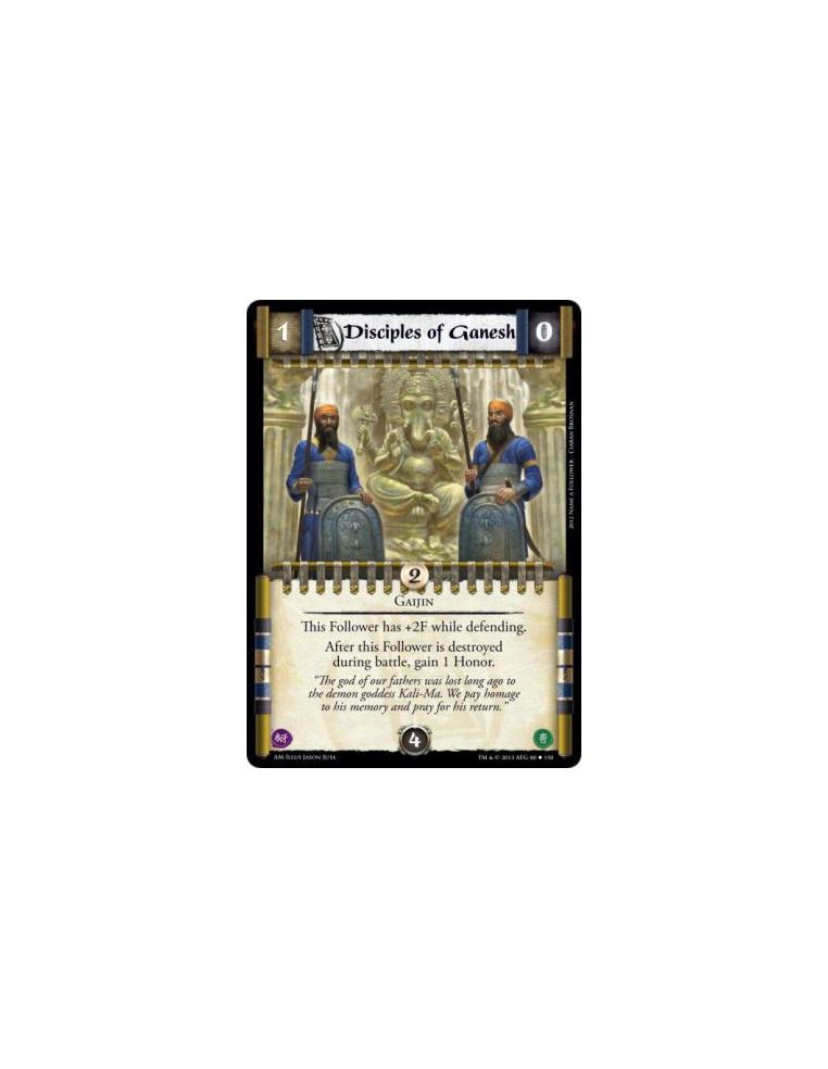 Disciples of Ganesh  - Gaijin              This Follower has +2F while defending.After this Follower is destroyed during battle,