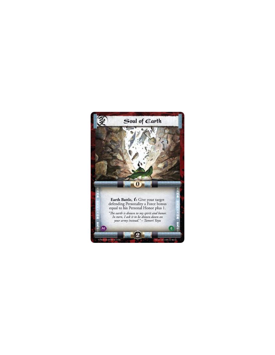 Soul of Earth  - Earth  Earth Battle, w: Give your target defending Personality a Force bonus equal to his Personal Honor plus 1