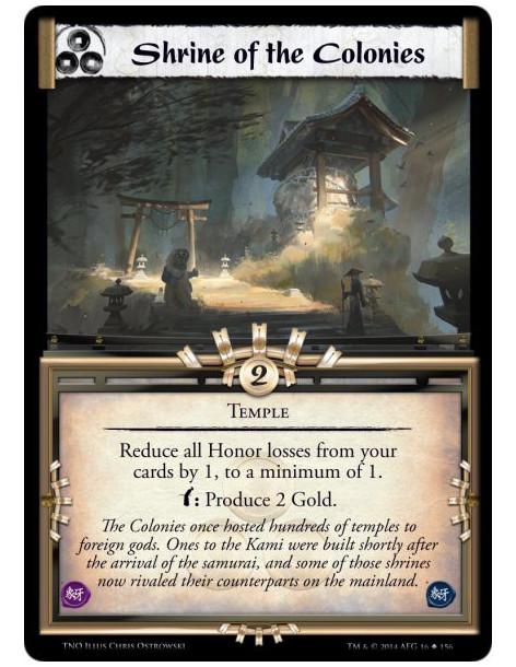Shrine of the Colonies  - TempleReduce all Honor losses from your cards by 1, to a minimum of 1.Bow: Produce 2 Gold.