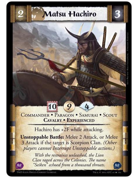 Matsu Hachiro  - Commander • Paragon • Samurai • Scout • Cavalry • ExperiencedHachiro has +2F while attacking.Unstoppable Battle