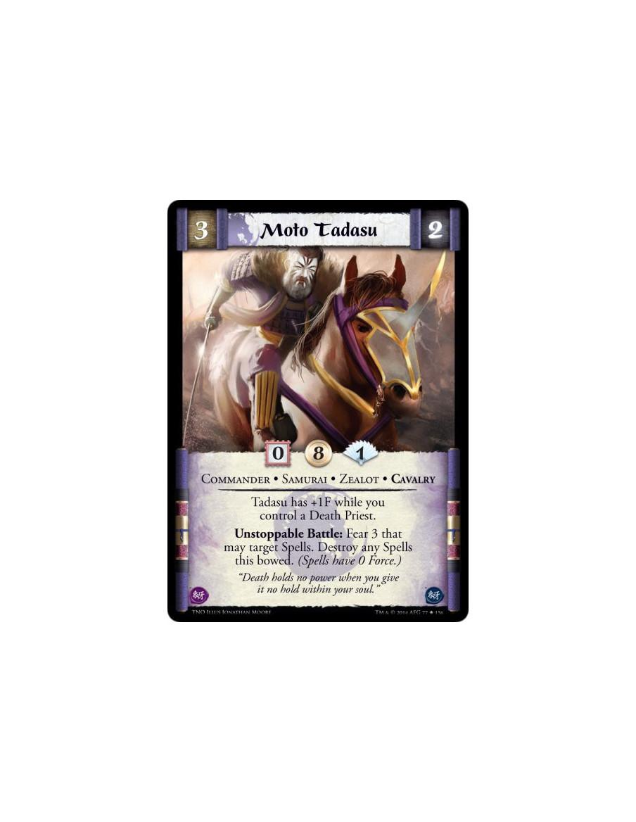 Moto Tadasu  - Commander • Samurai • Zealot • CavalryTadasu has +1F while you control a Death Priest.Unstoppable Battle: Fear 3 