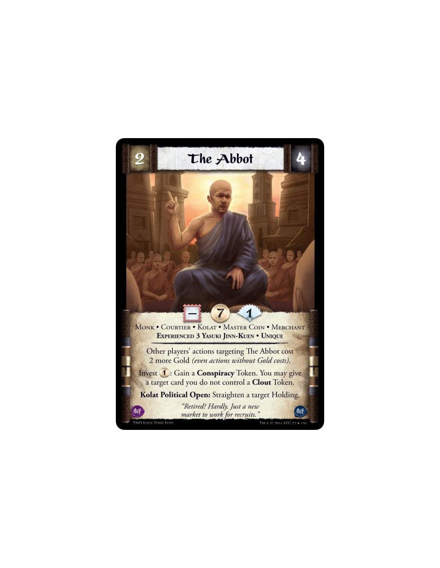 The Abbot  - Monk • Courtier • Kolat • Master Coin • Merchant • Experienced 3 Yasuki Jinn-Kuen • UniqueOther players' actions ta
