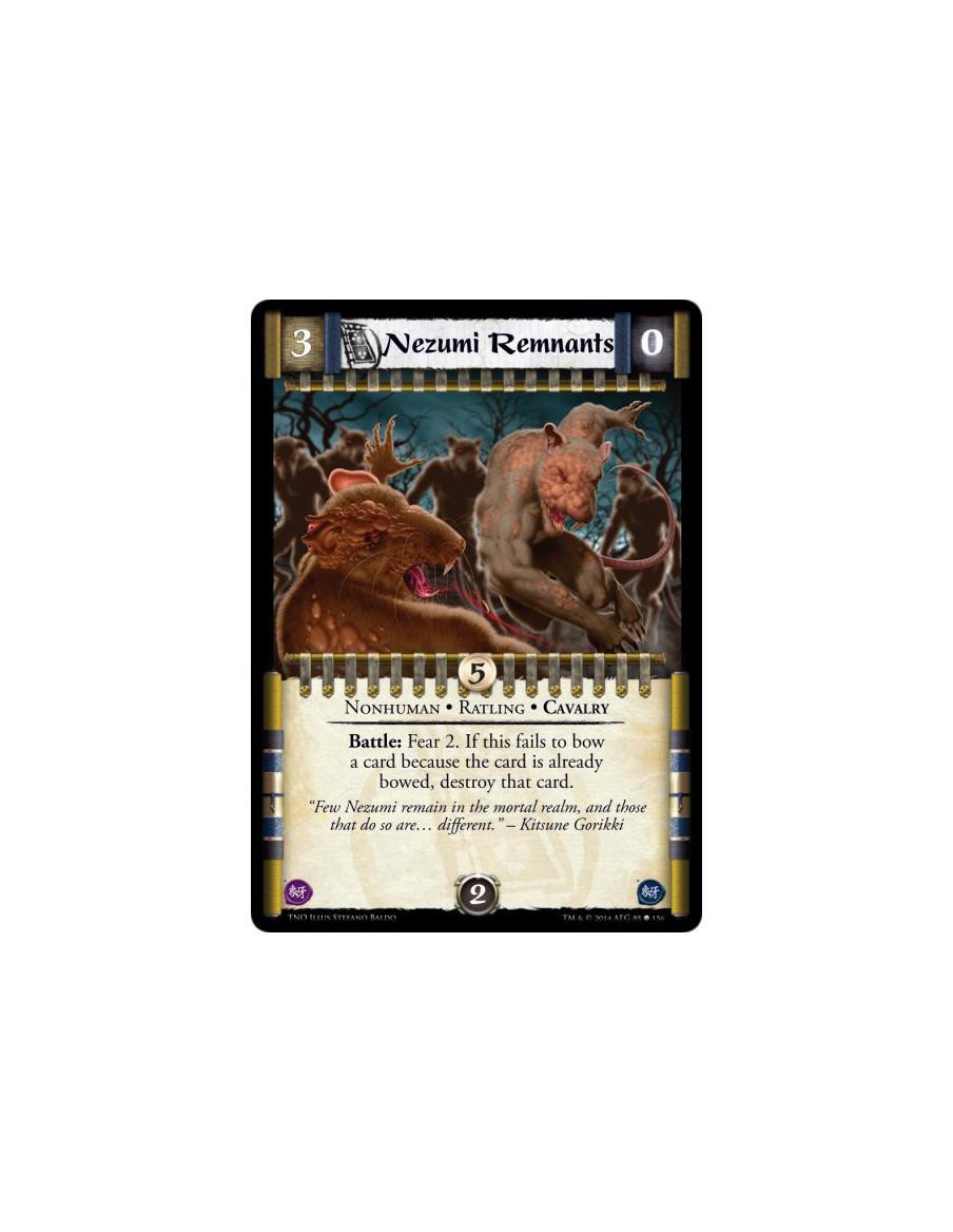 Nezumi Remnants  - Nonhuman • Ratling • CavalryBattle: Fear 2. If this fails to bow a card because the card is already bowed, de