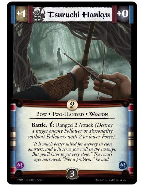 Tsuruchi Hankyu  - Bow • Two-Handed • WeaponBattle, Bow: Ranged 2 Attack (Destroy a target enemy Follower or Personality without