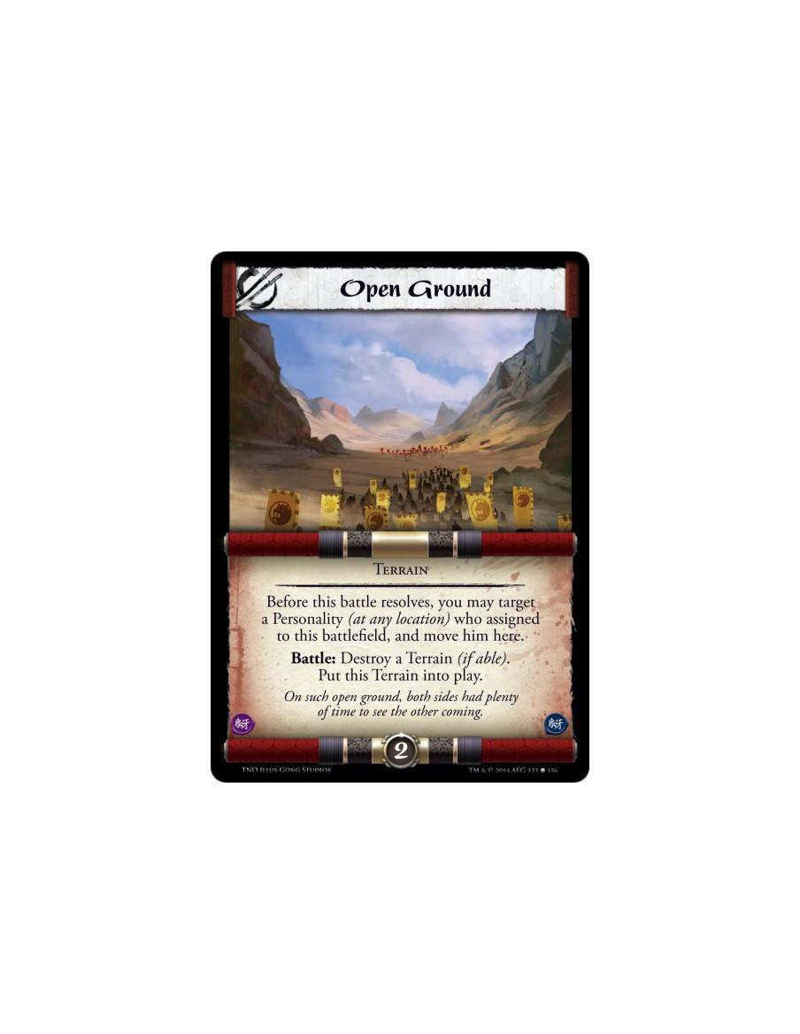 Open Ground  - TerrainBefore this battle resolves, you may target a Personality (at any location) who assigned to this battlefie
