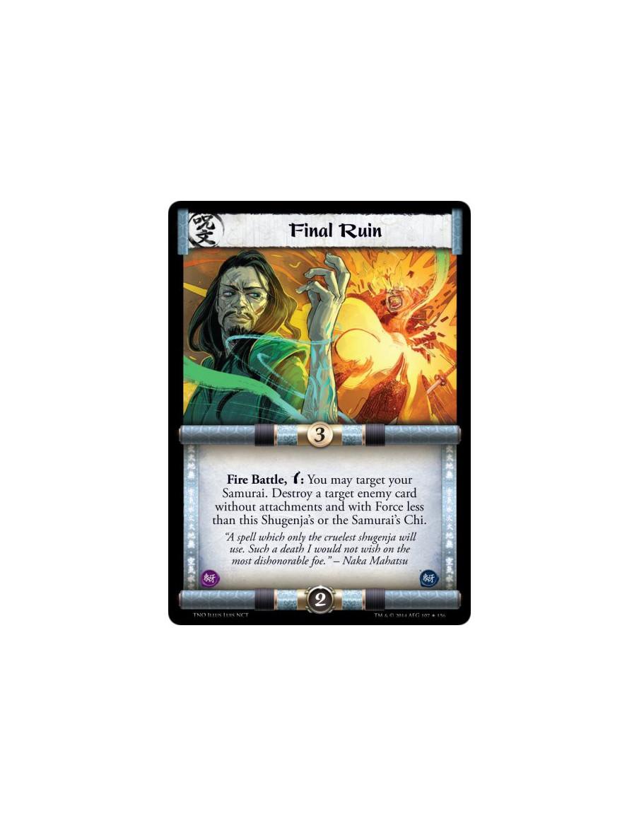 Final Ruin FOIL  - Fire Battle, Bow: You may target your Samurai. Destroy a target enemy card without attachments and with Force