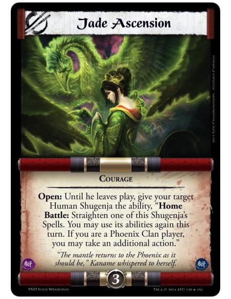 Jade Ascension FOIL  - CourageOpen: Until he leaves play, give your target Human Shugenja the ability, "Home Battle: Straighten 