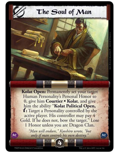 The Soul of Man FOIL  - Kolat Open: Permanently set your target Human Personality's Personal Honor to 0, give him Courtier • Kol