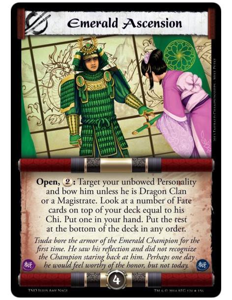 Emerald Ascension  - Open, : Target your unbowed Personality and bow him unless he is Dragon Clan or a Magistrate. Look at a num