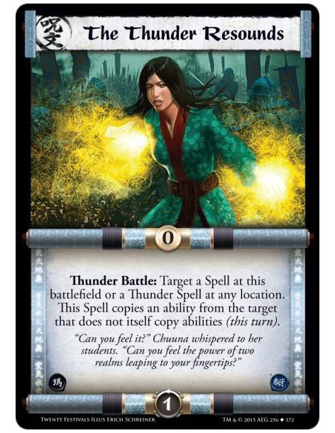 The Thunder Resounds  -                     Thunder Battle: Target a Spell at this battlefield or a Thunder Spell at any locatio
