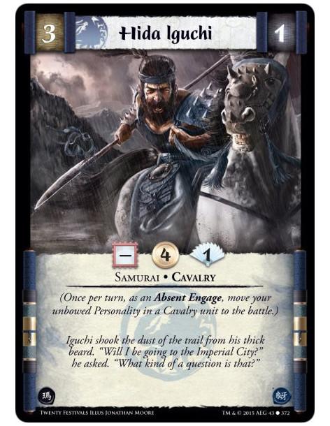 Hida Iguchi  - Samurai • Cavalry(Once per turn, as an Absent Engage, move your unbowed Personality in a Cavalry unit to the batt