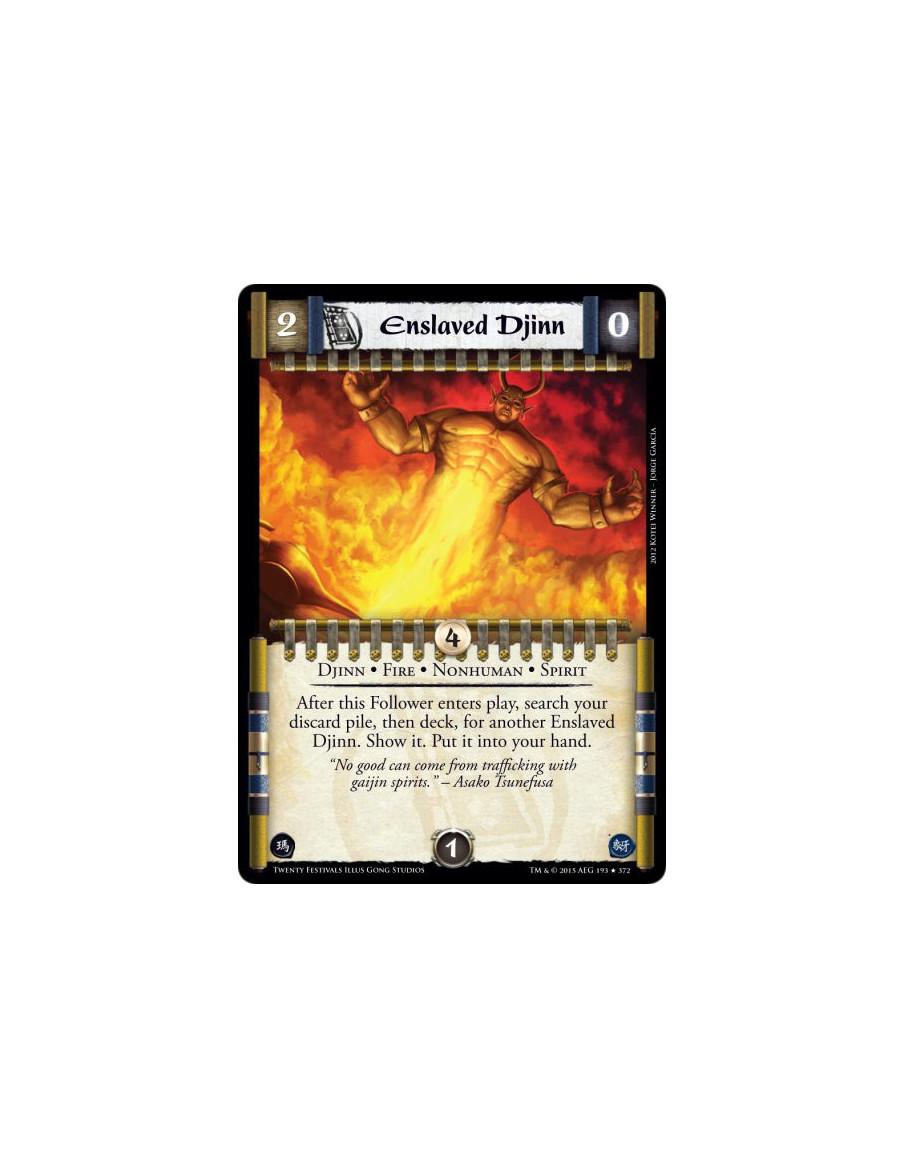 Enslaved Djinn  - Spirit • Djinn • Fire • NonhumanAfter this Follower enters play, search your discard pile, then deck, for anot