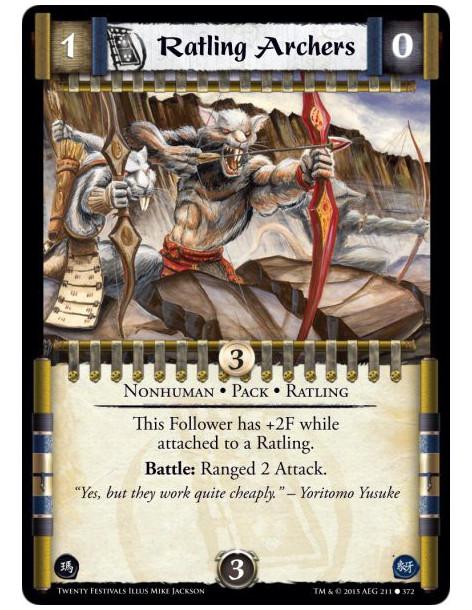 Ratling Archers  - Ratling • Pack • Nonhuman      This Follower has +2F while attached to a Ratling.Battle: Ranged 2 Attack.