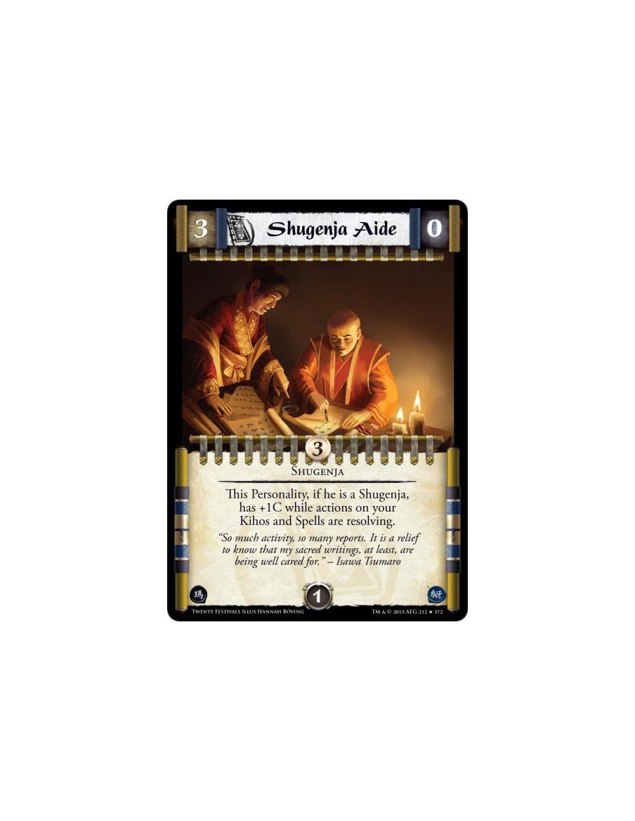 Shugenja Aide FOIL  - Shugenja        This Personality, if he is a Shugenja, has +1C while actions on your Kihos and Spells are 