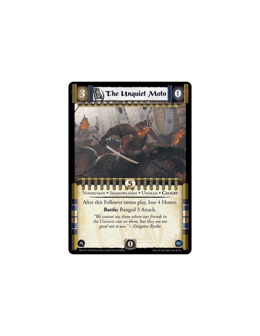 The Unquiet Moto FOIL  - Cavalry • Nonhuman • Shadowlands • Undead        After this Follower enters play, lose 4 Honor.Battle: 