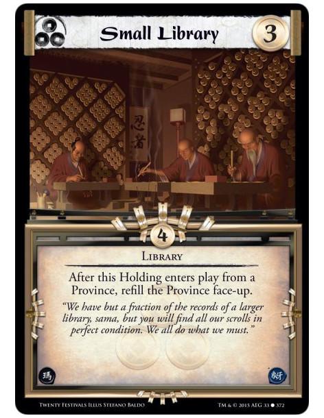 Small Library  - LibraryAfter this Holding enters play from a Province, refill the Province face-up.
