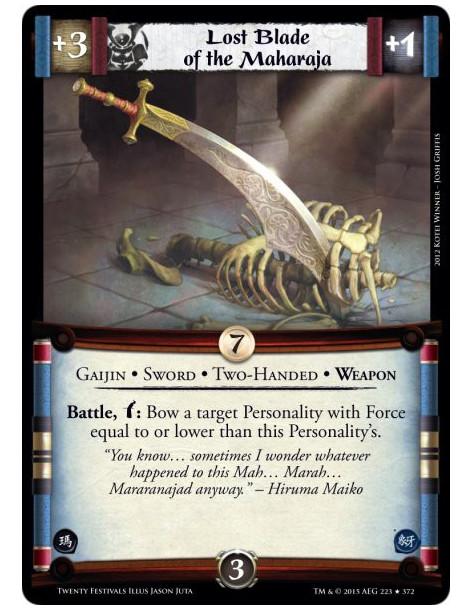 Lost Blade of the Maharaja  - Weapon • Two-Handed • Sword • GaijinBattle, w: Bow a target Personality with Force equal to or low