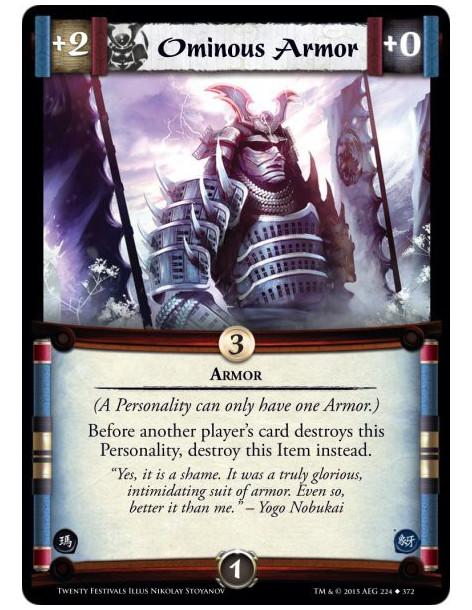 Ominous Armor  - Armor(A Personality can only have one Armor.)Before another player's card destroys this Personality, destroy th