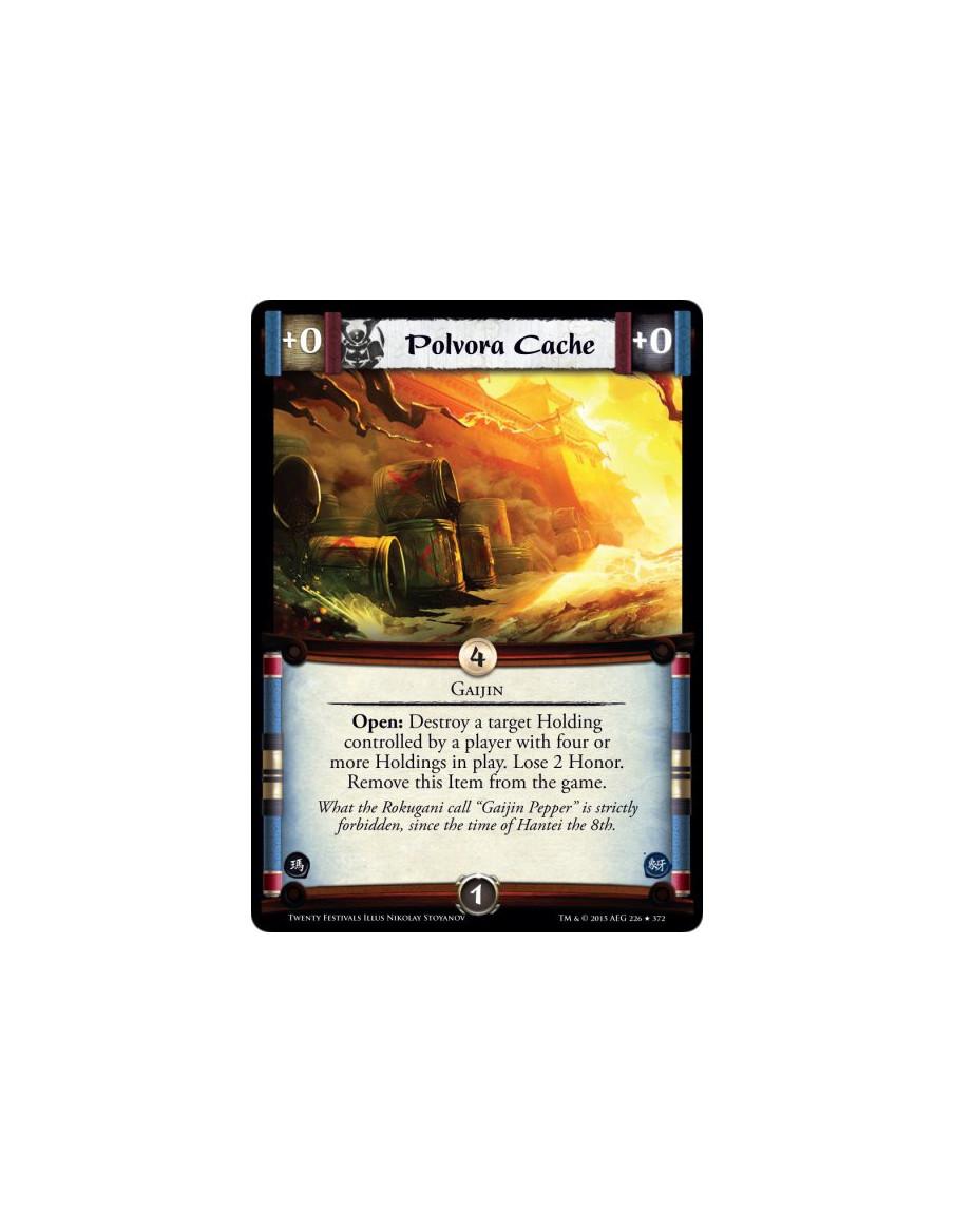 Polvora Cache FOIL  - GaijinOpen: Destroy a target Holding controlled by a player with four or more Holdings in play. Lose 2 Hon