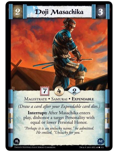 Doji Masachika  - Magistrate • Samurai • Expendable    (Draw a card after your Expendable card dies.)Interrupt: After Masachika