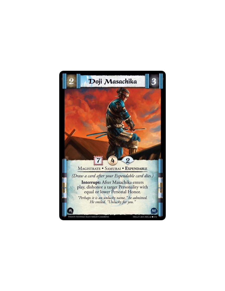 Doji Masachika  - Magistrate • Samurai • Expendable    (Draw a card after your Expendable card dies.)Interrupt: After Masachika 