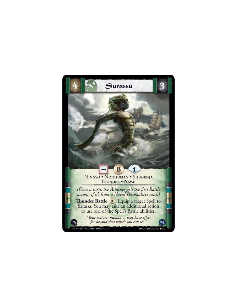 Sarassa  - Nonhuman • Thunder • Naval • Shugenja • Ningyo      (Once a turn, the Attacker gets the first Battle action, if it's 
