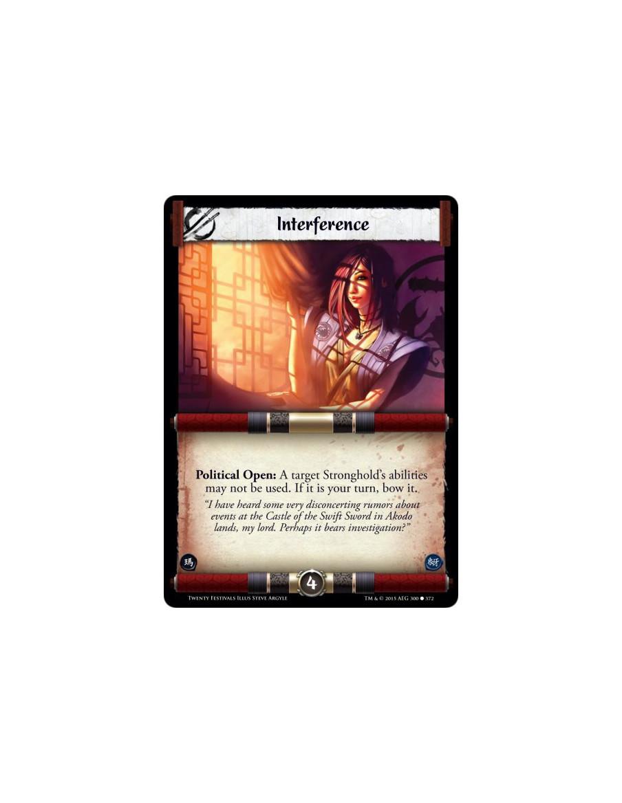 Interference  -     Political Open: A target Stronghold's abilities may not be used. If it is your turn, bow it.