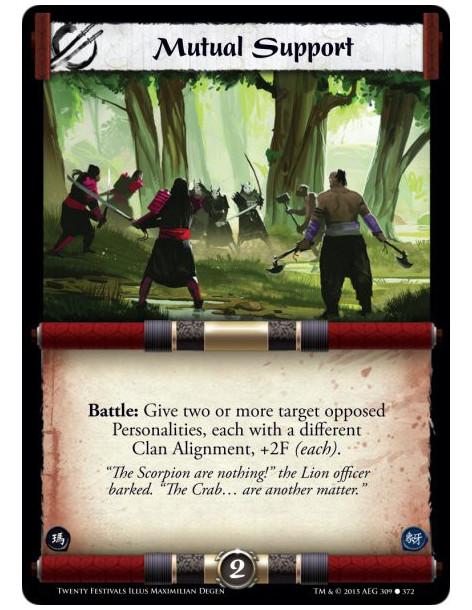 Mutual Support  -     Battle: Give two or more target opposed Personalities, each with a different Clan Alignment, +2F (each).