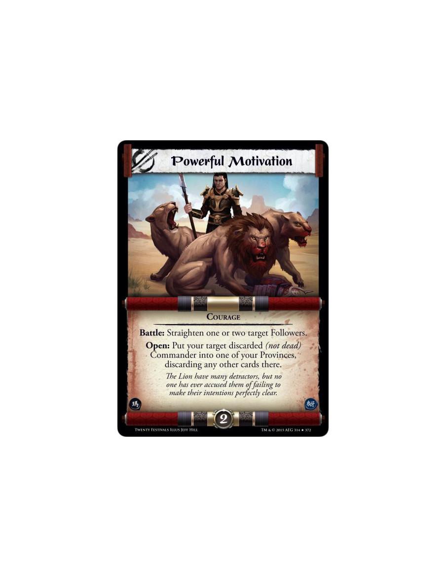 Powerful Motivation FOIL  - Courage    Battle: Straighten one or two target Followers.Open: Put your target discarded (not dead)